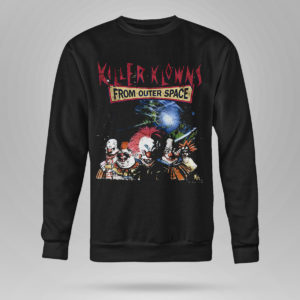 Unisex Sweetshirt Killer Klowns From Outer Space Distressed T shirt