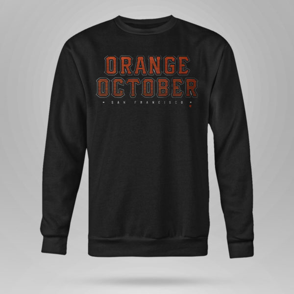 ORANGE OCTOBER San Francisco Baseball T-Shirt
