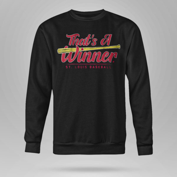 That’s A Winner St Louis Baseball T-Shirt