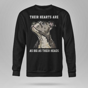 Unisex Sweetshirt Their Hearts Are As Big As Their Heads Shirt Long Sleeve