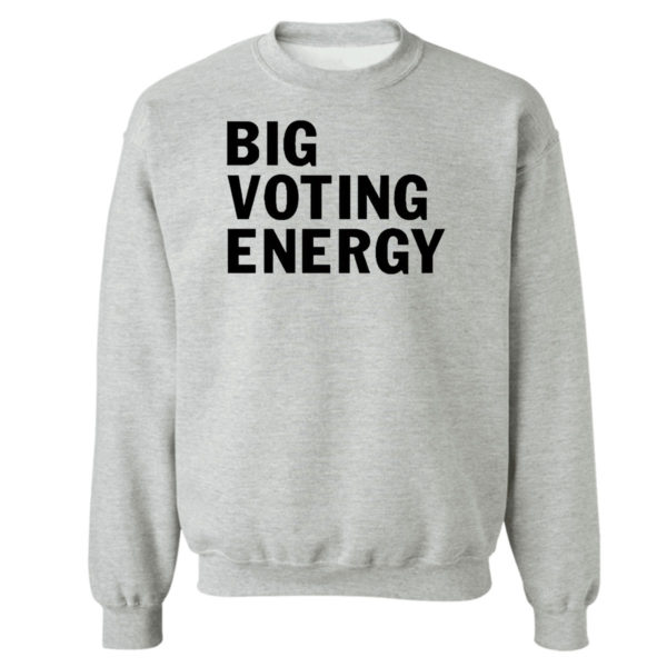 Unisex Sweetshirt sport grey Danielle Panabaker Big Voting Energy Shirt