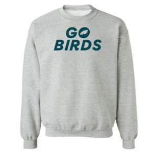 Unisex Sweetshirt sport grey Go Birds Philadelphia Eagles Shirt