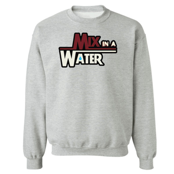 Mix In A Water Shirt