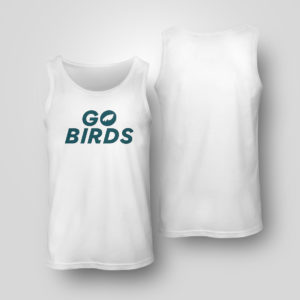 Unisex Tank Top Go Birds Philadelphia Eagles Shirt