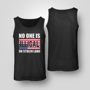 Unisex Tank Top No One Is Illegal On Stolen Land Shirt