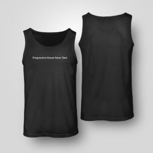 Unisex Tank Top Progressive House Never Died T Shirt