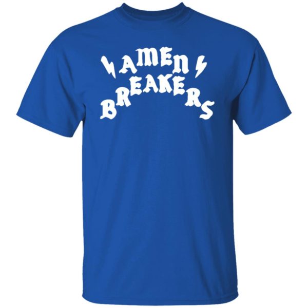 Amen Breakers Sweatshirt T-Shirt