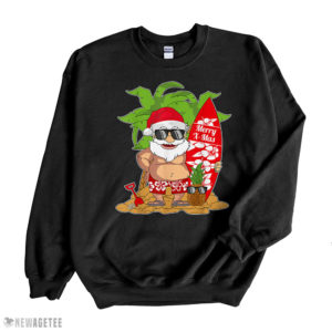Black Sweatshirt Christmas in July I Santa Hawaiian Surfing T Shirt