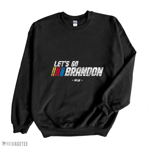 Black Sweatshirt Lets Go Brandon Race Car Grunge Distressed T Shirt