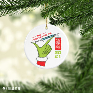 Ceramic Ornament 2021 Grinch The Year of Vaccine Quarantine Pandemic Christmas Ornament