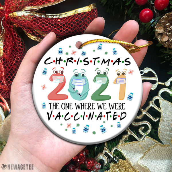 Circle Ornament 2021 Friends The One Where We Were Vaccinated Christmas Ornament