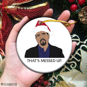 Circle Ornament Law Order SVU Fin Tutuola Thats Messed Up Christmas Ornament Funny Holiday Gift