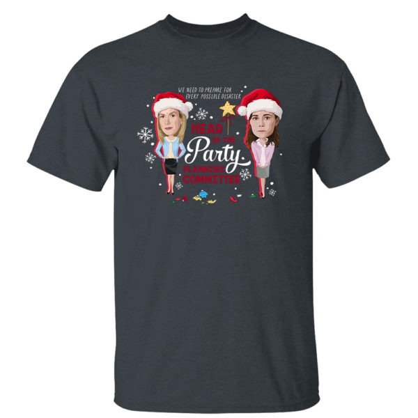 Dark Heather T Shirt Head of the Party Planning Committee Christmas Sweatshirt