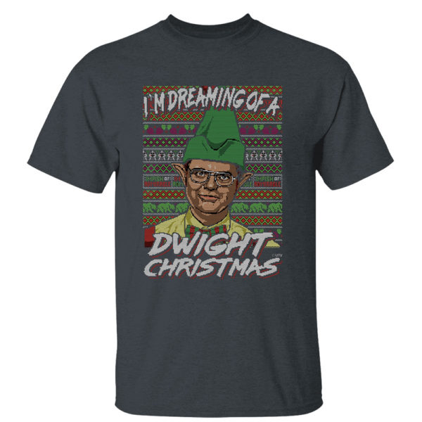 Dark Heather T Shirt Im Dreaming Of A Dwight Christmas The Office Ugly Christmas Sweater