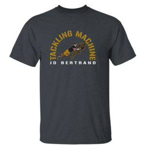 Dark Heather T Shirt Jd Bertrand Tackling Machine Shirt