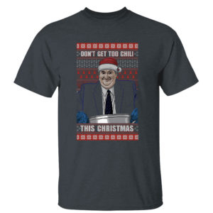 Dark Heather T Shirt Kevin Malone Dont Get Too Chili The Office Ugly Christmas Sweater