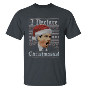 Dark Heather T Shirt Michael Scott I Declare Christmasss The Office Ugly Christmas Sweater Sweatshirt