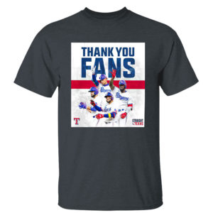 Dark Heather T Shirt Thank You Fans Texas Rangers Straight Up Shirt