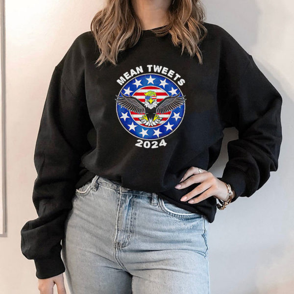 Donald Trump Eagle mean tweets 2024 American flag shirt
