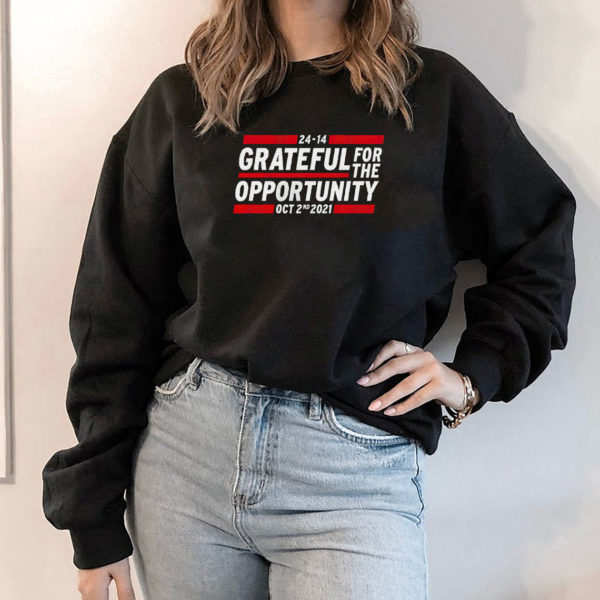 Grateful for the opportunity Oct 2nd 2021 shirt