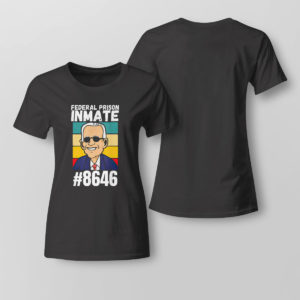 Lady Tee Joe Biden federal prison inmate 8646 vintage shirt