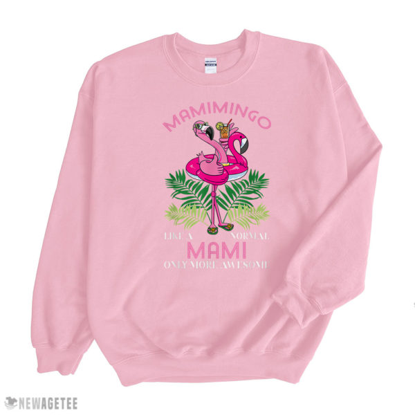 Light Pink Sweatshirt Mamimingo Mami Flamingo Mommy Mothers Day T Shirt