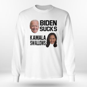 Longsleeve shirt Biden Sucks Kamala Swallows Shirt