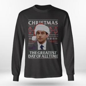 Longsleeve shirt Christmas The Greatest Day Of All Time The Office Christmas Sweatshirt