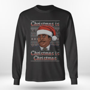 Longsleeve shirt Christmas is Christmas The Office Ugly Sweatshirt