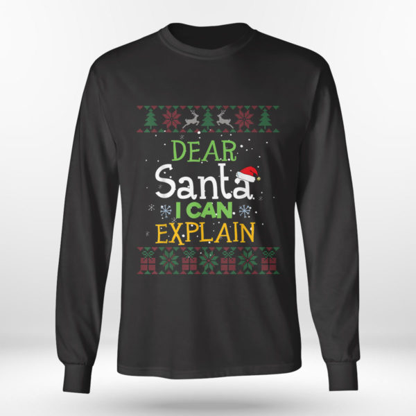 Longsleeve shirt Dear Santa I Can Explain Funny Ugly Christmas Sweater T Shirt