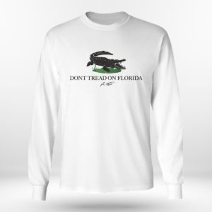 Longsleeve shirt Dont Tread On Florida Alligator Tee Shirt