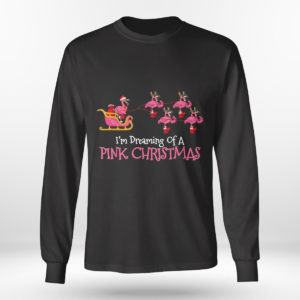 Longsleeve shirt Flamingo Im Dreaming Of A Pink Christmas T Shirt