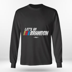 Longsleeve shirt Lets Go Brandon Race Car Grunge Distressed T Shirt