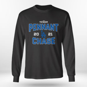 Longsleeve shirt Los Angeles Dodgers Pennant Chase 2021 Postseason Tee Shirt Hoodie
