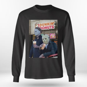 Longsleeve shirt Michael Myers and Jason Voorhees drink dunkin donuts shirt