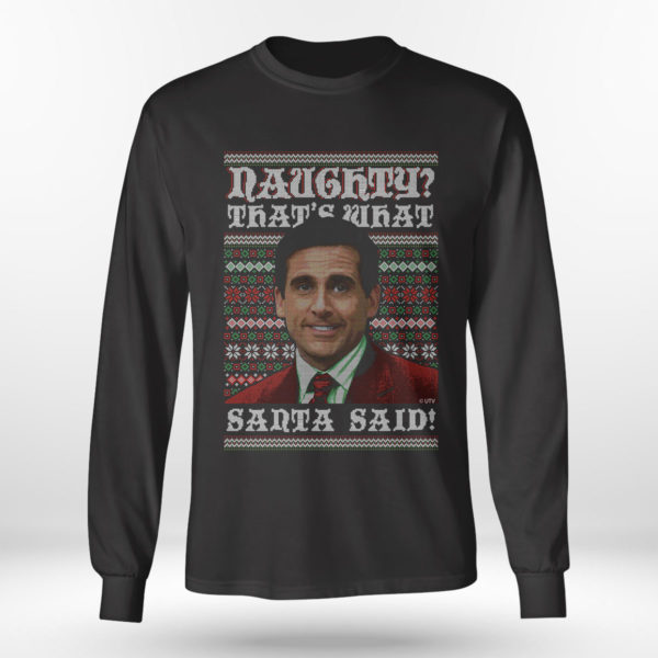 Longsleeve shirt Naughty Thats What Santa Said The Office Ugly Christmas Sweater