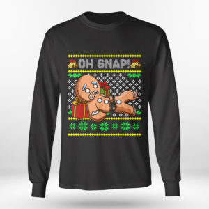 Longsleeve shirt Oh Snap Gingerbread Man Ugly Christmas Sweatshirt