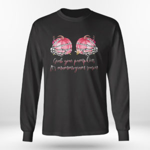 Longsleeve shirt Skeleton Hand Grab Your Pumpkin Its Mammogram Season Pink Shirt