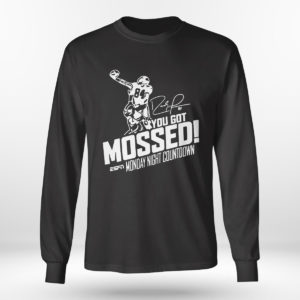 Longsleeve shirt You Got Mossed Randy Moss Monday Night Countdown Shirt