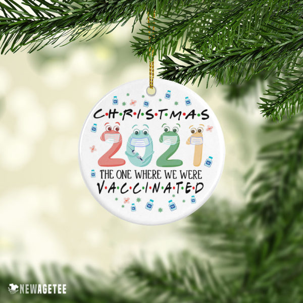 Ornament 2021 Friends The One Where We Were Vaccinated Christmas Ornament