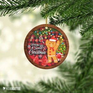 Ornament Gingerbread Wishing You A Sweet Christmas Decorative Ornament