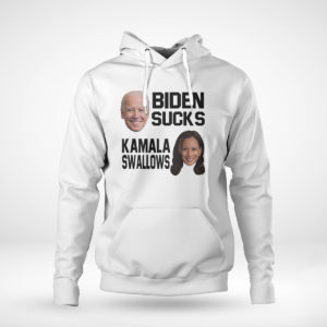 Pullover Hoodie Biden Sucks Kamala Swallows Shirt