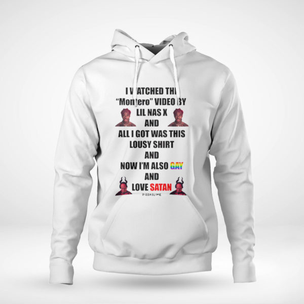 Pullover Hoodie I Watched The Montero Video by LiL Nas X Shirt