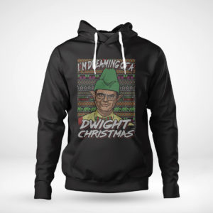 Pullover Hoodie Im Dreaming Of A Dwight Christmas The Office Ugly Christmas Sweater
