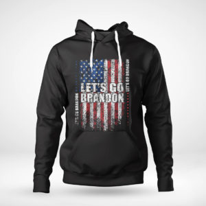 Pullover Hoodie Lets Go Brandon Conservative Anti Liberal US Grunge Flag Shirt Hoodie