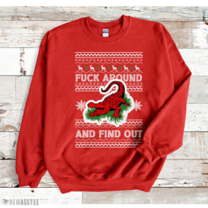 Red Sweatshirt Angry Red Gator Fuck Around And Find Out Sweatshirt