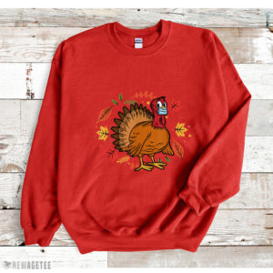 Red Sweatshirt Funny Thanksgiving Turkey Wearing A Face Mask T Shirt