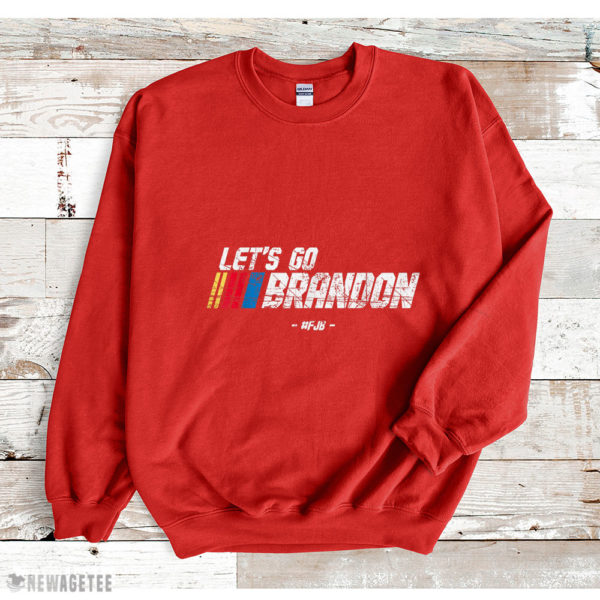 Red Sweatshirt Lets Go Brandon Race Car Grunge Distressed T Shirt