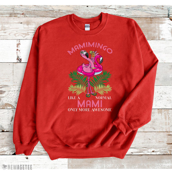 Red Sweatshirt Mamimingo Mami Flamingo Mommy Mothers Day T Shirt