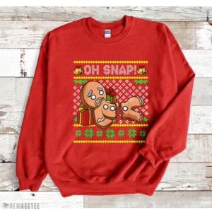 Red Sweatshirt Oh Snap Gingerbread Man Ugly Christmas Sweatshirt
